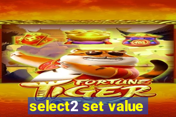 select2 set value